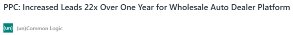 ppc increased leads 22 over one year for a wholesale dealer platform