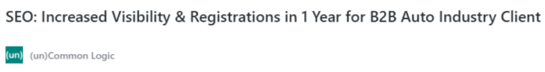 seo increased visibility and registrations in 1 year for b2b auto industry client